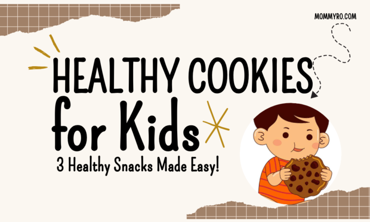 Healthy Cookies for Kids (3 Healthy Snacks Made Easy!)