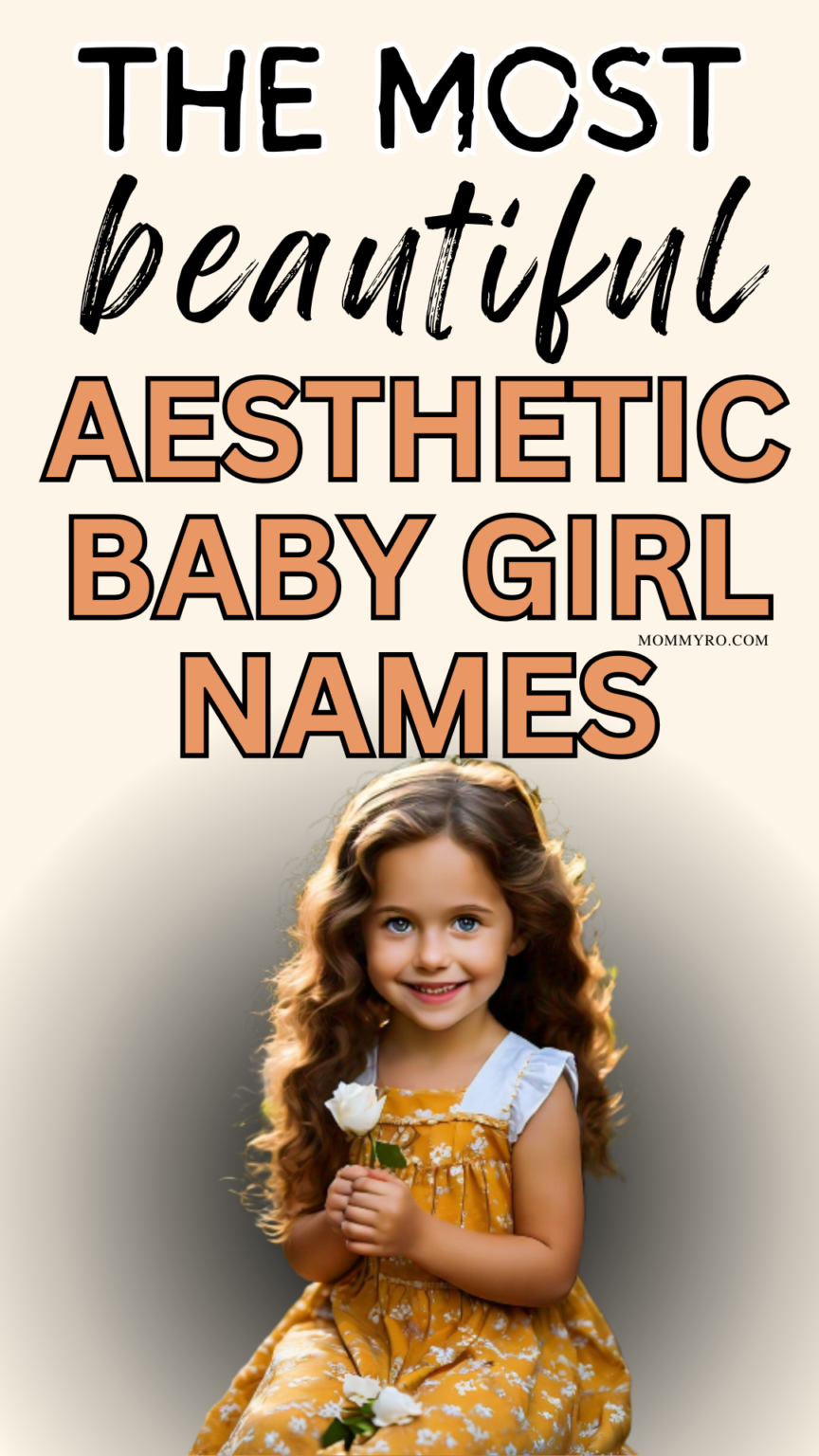 The Most Beautiful Aesthetic Baby Girl Names and Meanings