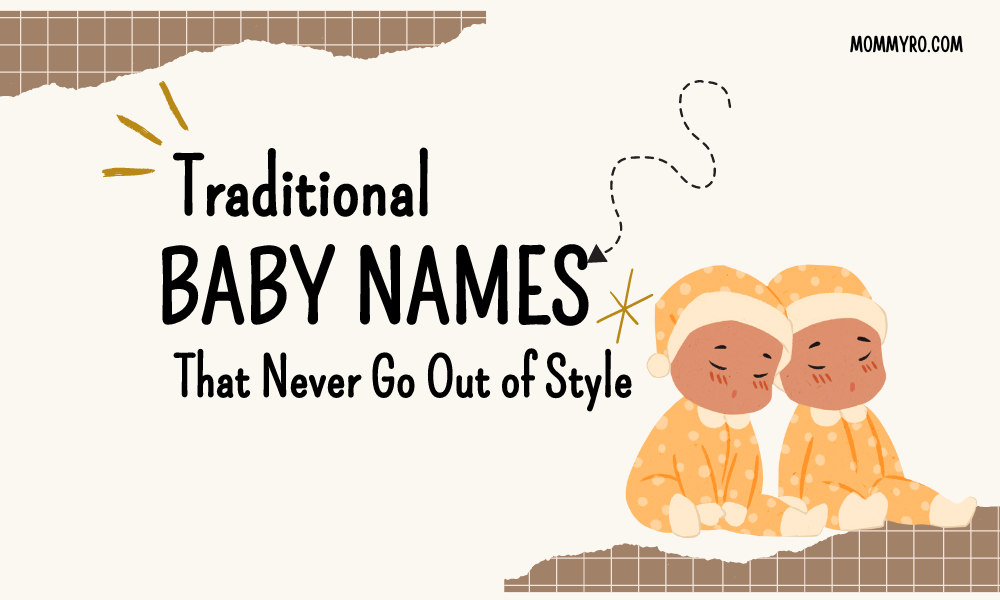 Traditional Baby Names That Never Go Out of Style