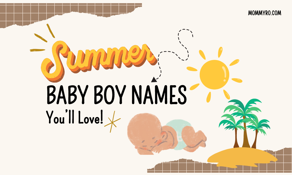 Summer Baby Boy Names You'll Love (101+)
